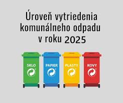 Úroveň vytriedenia komunálneho odpadu v roku 2025